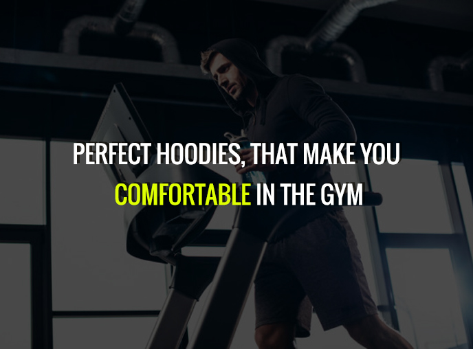 comfortable gym hoodie